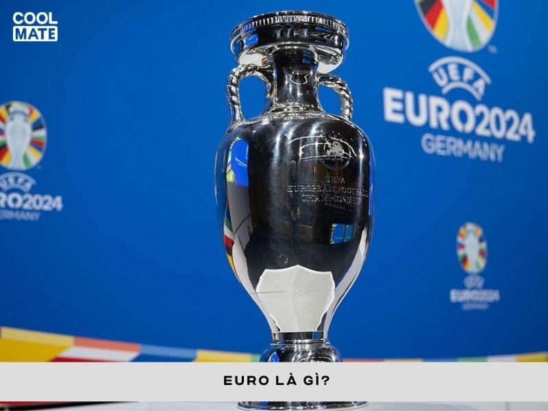 giải đấu Euro là gì